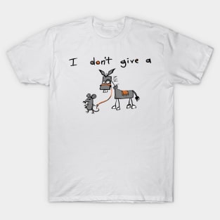 I Don't Give A Rats Ass T-Shirt
